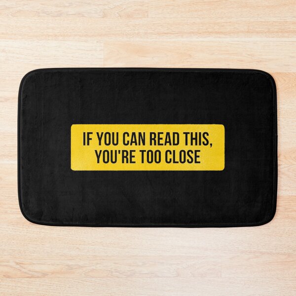Item preview, If you can read this, you are too close to my bumper designed and sold by CherieTree.