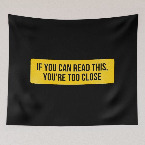 Item preview, If you can read this, you are too close to my bumper designed and sold by CherieTree.