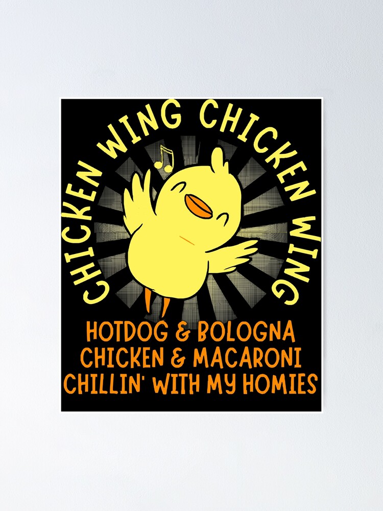 "Chicken Wing chicken wing Song lyrics hotdog bologna chicken TShirt