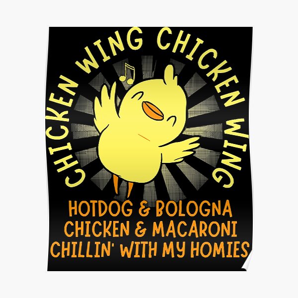 "Chicken Wing chicken wing Song lyrics hotdog bologna chicken TShirt