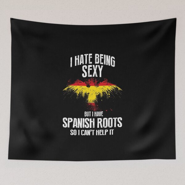 Item preview, I HAVE SPANISH ROOTS designed and sold by antipatic.