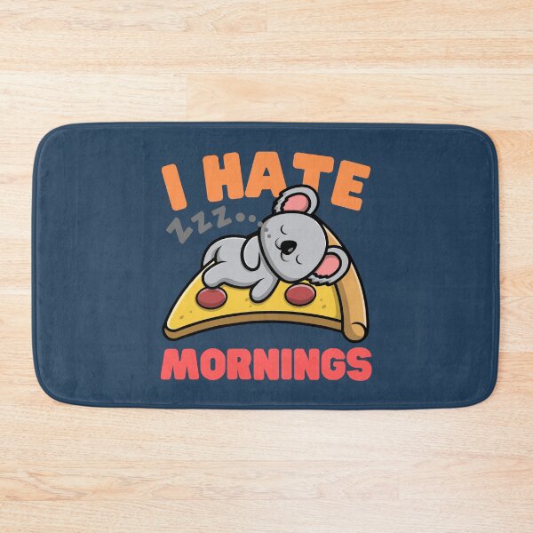Item preview, | I Hate Mornings | Koala | Pizza | Asleep | designed and sold by Keep Smiling.