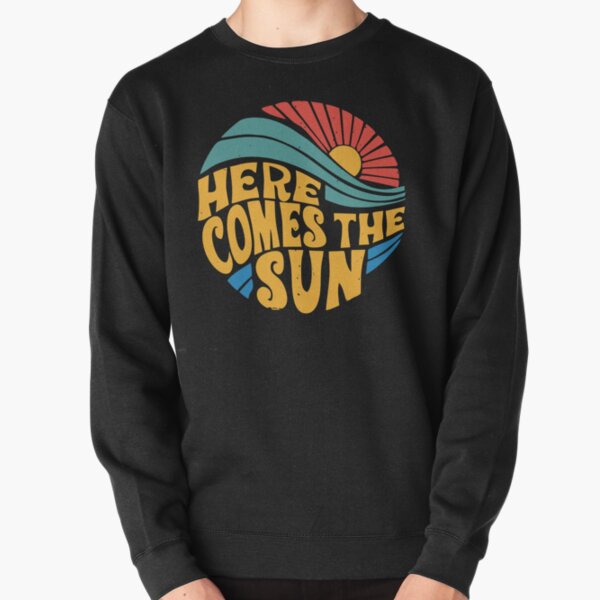 Here Comes The Sun' Hoodie Mens