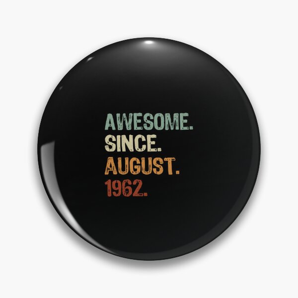 Item preview, Awesome Since August 1962 designed and sold by maxarus.