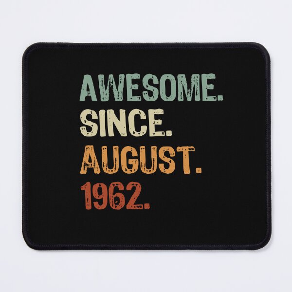 Item preview, Awesome Since August 1962 designed and sold by maxarus.