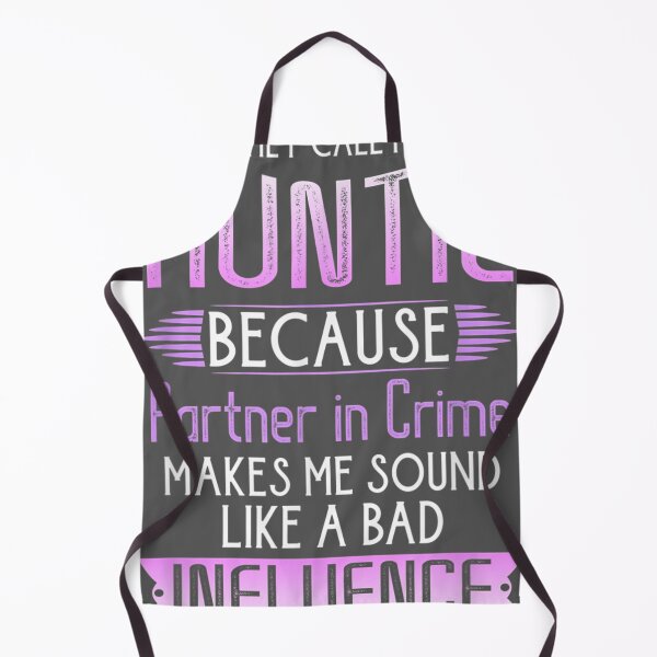 Item preview, They Call Me Auntie Because Partner In Crime designed and sold by tydaceni.