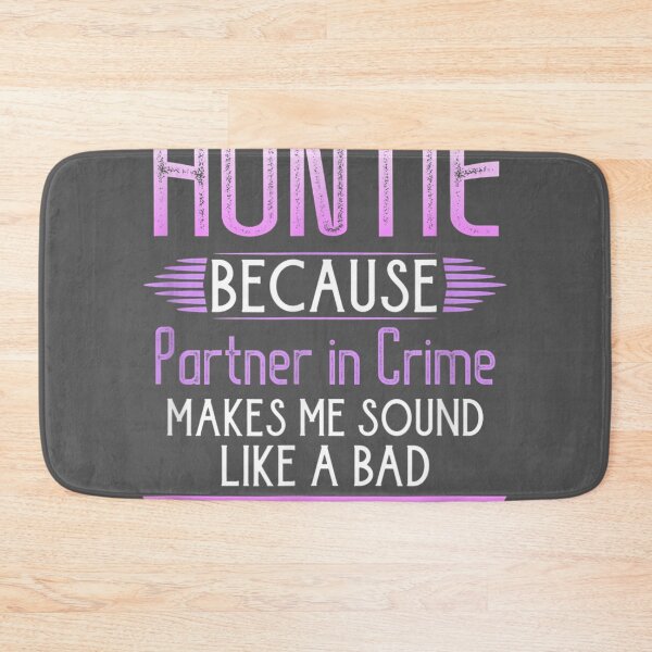 Item preview, They Call Me Auntie Because Partner In Crime designed and sold by tydaceni.