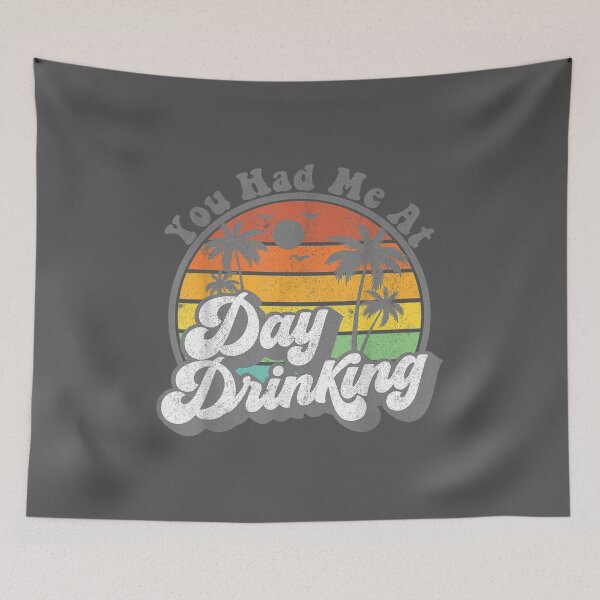 Item preview, You Had Me At Day Drinking Retro Beach Summer designed and sold by tydaceni.