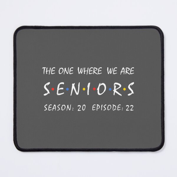 Item preview, The one where we are seniors 2022 designed and sold by tydaceni.