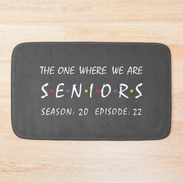 Item preview, The one where we are seniors 2022 designed and sold by tydaceni.