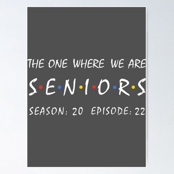 Item preview, The one where we are seniors 2022 designed and sold by tydaceni.