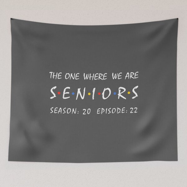 Item preview, The one where we are seniors 2022 designed and sold by tydaceni.