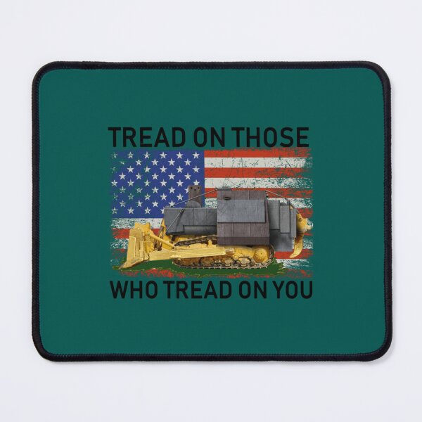 Item preview, Tread on those who tread on you designed and sold by ElizabethCeely7.
