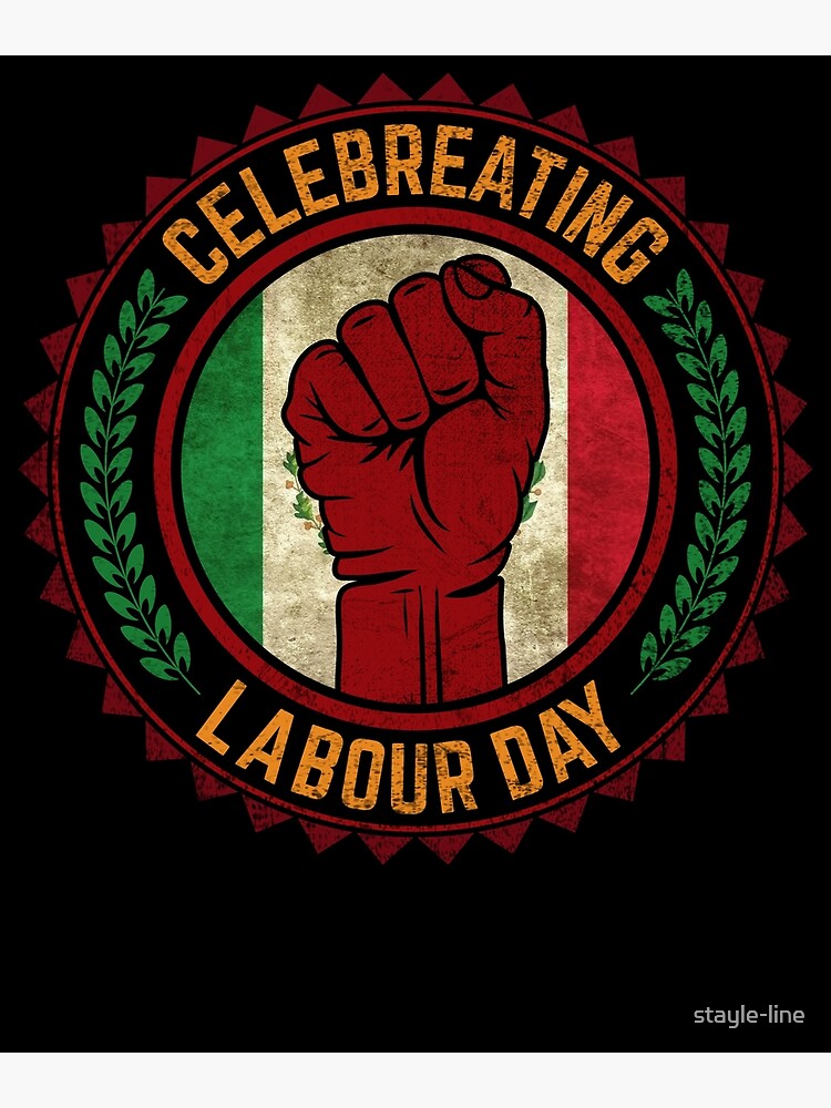 "Celebrating Labour Day Mexico Flag" Poster for Sale by stayleline Labor Day 2025 Mexico City