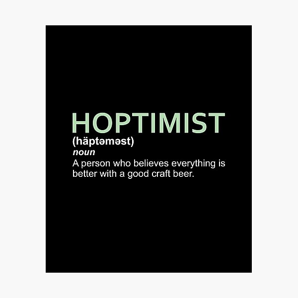 Item preview, Hoptimist Design for Craft Beer Lovers designed and sold by webdango.
