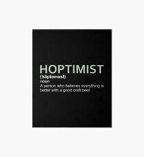 Hoptimist Design for Craft Beer Lovers Art Board