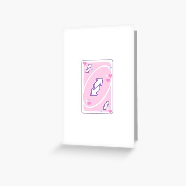 Copy of Copy of Galaxy uno reverse card pink Greeting Card for