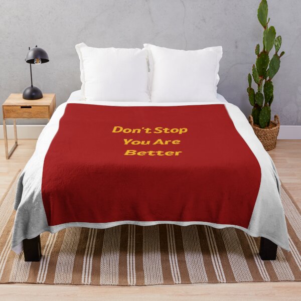 Item preview,   Don't stop you are better -  you make a difference everyday designed and sold by Himarooma.