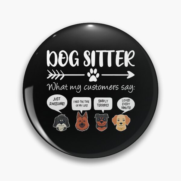 Item preview, Dog Sitter What My Customers Say Funny Dog Faces designed and sold by DNW-art.