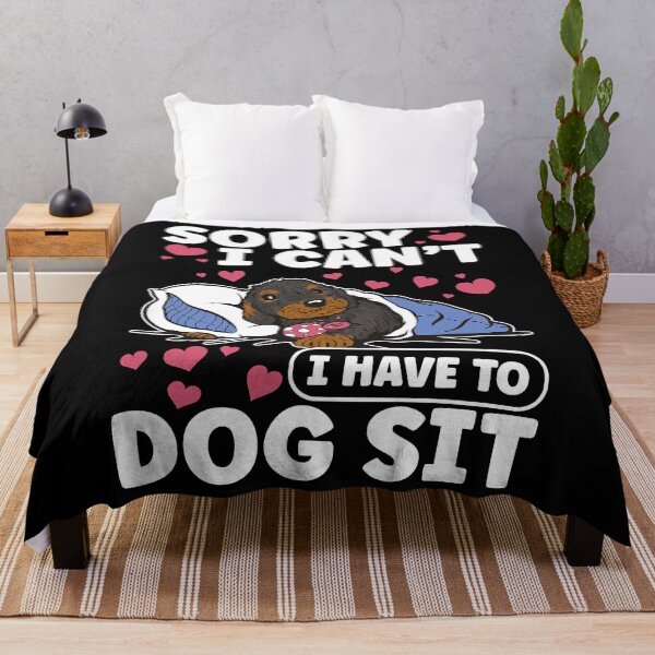 Item preview, Sorry I Can't I Have To Dog Sit - Dog Sitting Walker Sitter Pet designed and sold by DNW-art.
