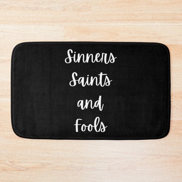 Item preview, Sinners Saints and Fools   designed and sold by SeeTrendShirts.