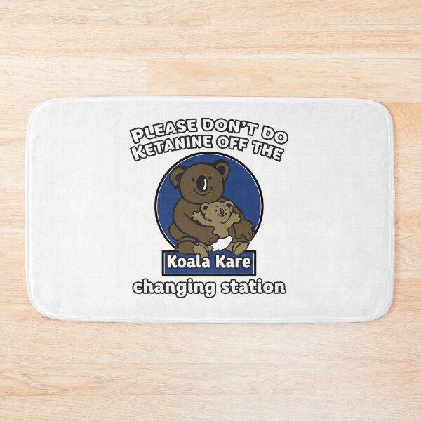 Item preview, Please don_t do ketamine off the koala kare changing station designed and sold by KarikNickel.