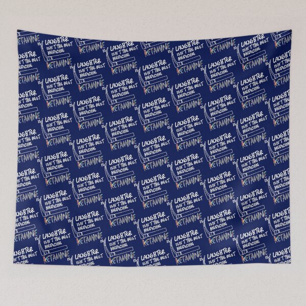 Item preview, Laughter isnt the Best Medicine Ketamine Is   designed and sold by KarikNickel.
