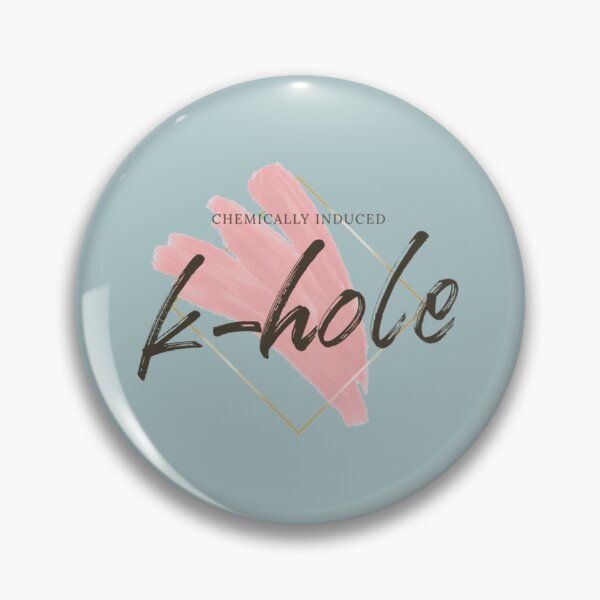 Item preview, Chemically Induced Ketamine K-hole   designed and sold by KarikNickel.