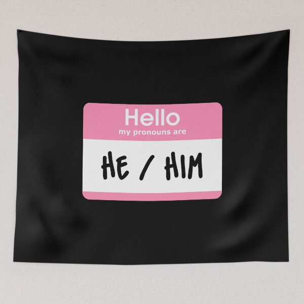 Item preview, Hello My Pronouns Are He Him Pastel Pink designed and sold by everything4eva.