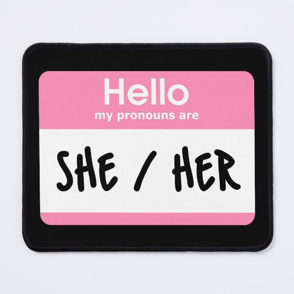 Item preview, Hello My Pronouns Are She Her Pastel Pink designed and sold by everything4eva.