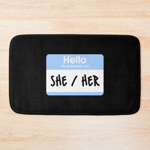 Item preview, Hello My Pronouns Are She Her Pastel Blue designed and sold by everything4eva.
