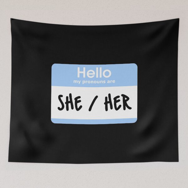 Item preview, Hello My Pronouns Are She Her Pastel Blue designed and sold by everything4eva.