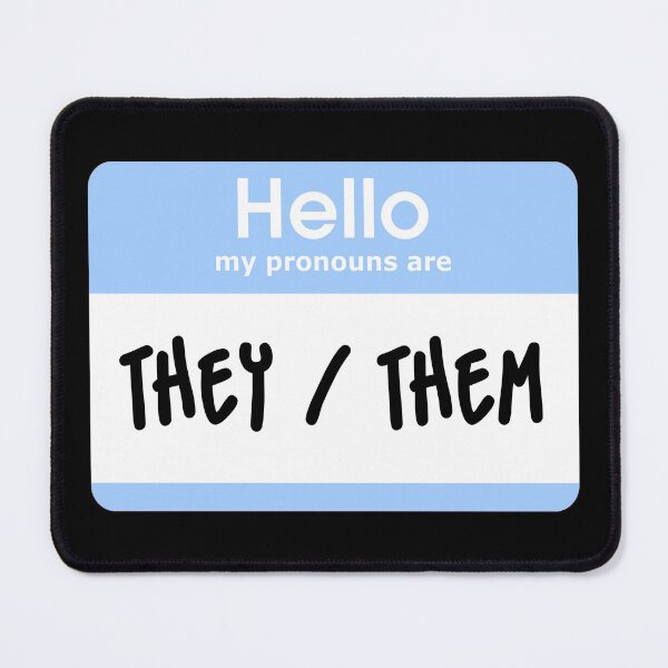 Item preview, Hello My Pronouns Are They Them Pastel Blue designed and sold by everything4eva.