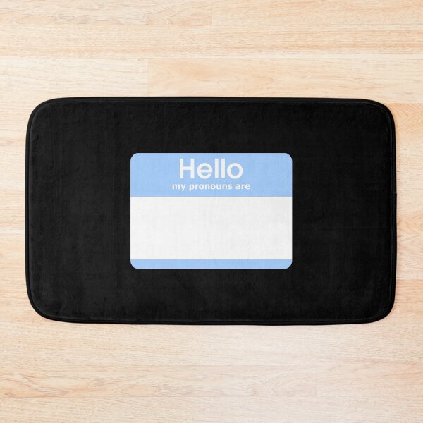 Item preview, Hello My Pronouns Are BLANK Pastel Blue designed and sold by everything4eva.