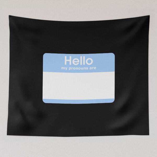 Item preview, Hello My Pronouns Are BLANK Pastel Blue designed and sold by everything4eva.