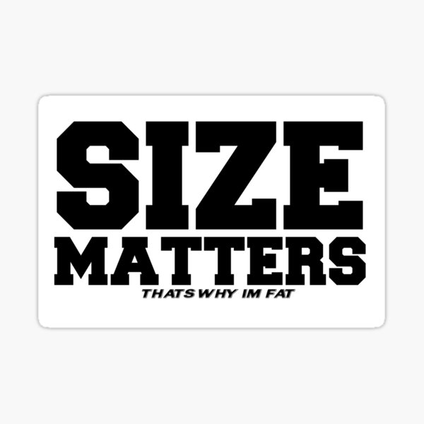 Size Matters Bass Sticker