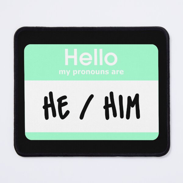 Item preview, Hello My Pronouns Are He Him Pastel Green designed and sold by everything4eva.