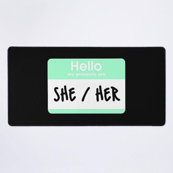 Item preview, Hello My Pronouns Are She Her Pastel Green designed and sold by everything4eva.