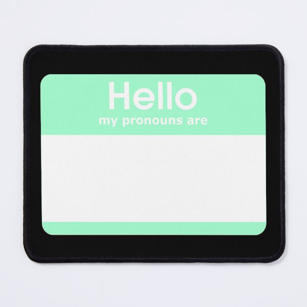 Item preview, Hello My Pronouns Are BLANK Pastel Green designed and sold by everything4eva.