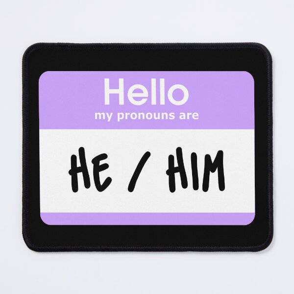 Item preview, Hello My Pronouns Are He Him Pastel Purple designed and sold by everything4eva.
