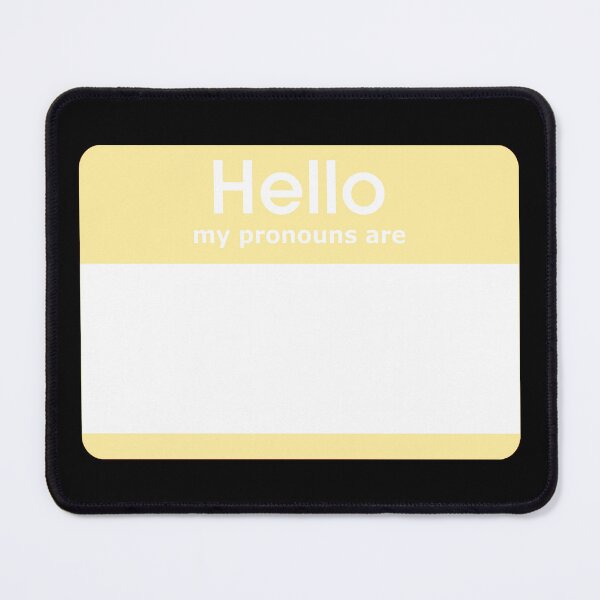 Item preview, Hello My Pronouns Are BLANK Pastel Yellow designed and sold by everything4eva.