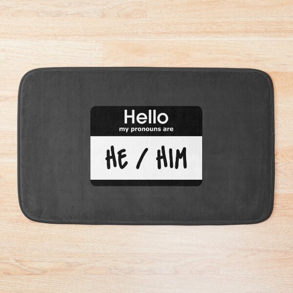 Item preview, Hello My Pronouns Are He Him Black designed and sold by everything4eva.