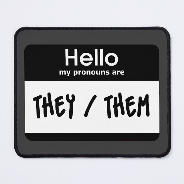 Item preview, Hello My Pronouns Are They Them Black designed and sold by everything4eva.