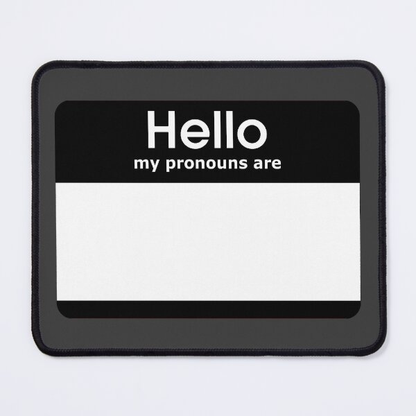 Item preview, Hello My Pronouns Are BLANK Black designed and sold by everything4eva.