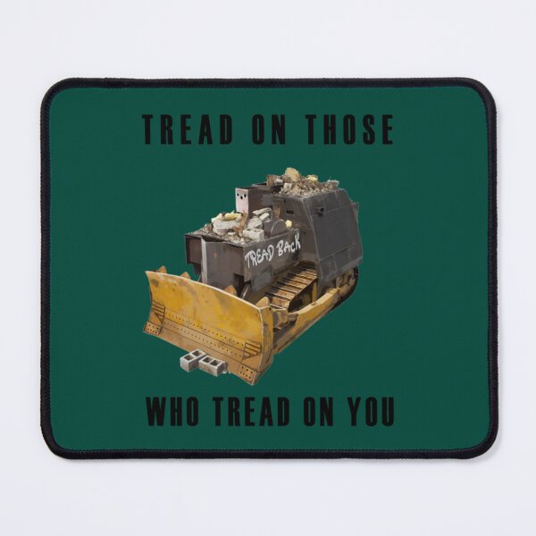 Item preview, Killdozer Tread on Them      designed and sold by BonnieKling8.