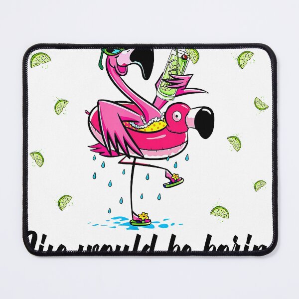 Item preview, Life Would Be Boring Without Me Flamingo Lemon Juice designed and sold by Miertujenr67.