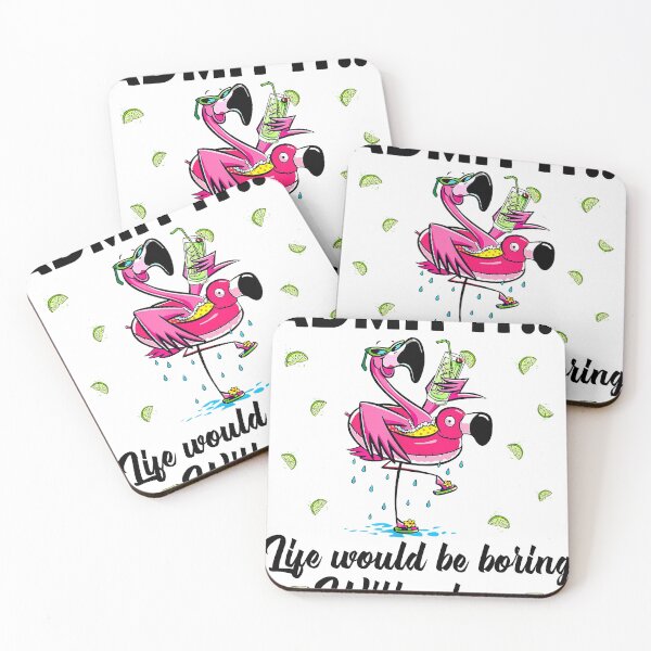 Item preview, Life Would Be Boring Without Me Flamingo Lemon Juice designed and sold by Miertujenr67.