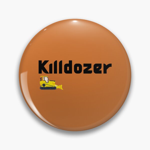 Item preview, KILLDOZER-KILLDOZER DAY   designed and sold by BonnieKling8.