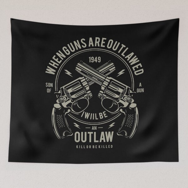 Item preview, When Guns Are Outlawed I Will Be An Outlaw designed and sold by JakeRhodes.