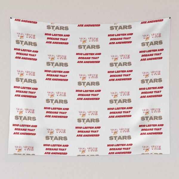 Item preview, To The Stars Who Listen And The Dreams That Are Answered     designed and sold by Versographys.